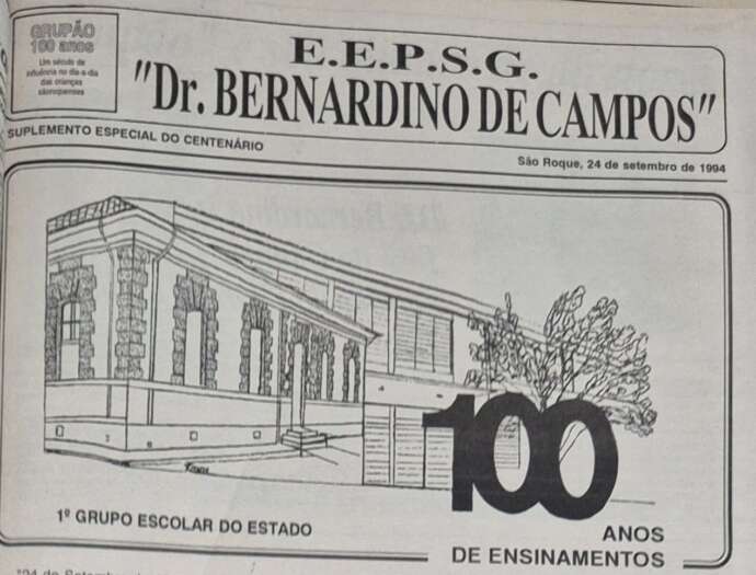 Em 1994, os 100 anos do Bernardino de Campos; o primeiro grupo escolar do Estado de São Paulo